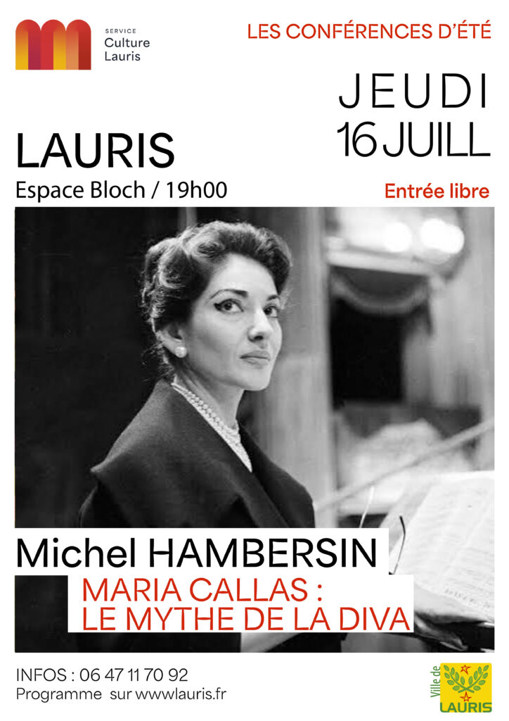 CONFÉRENCE MARIA CALLAS : LE MYTHE DE LA DIVA  avec Michel HAMBERSIN – Jeudi 16 juillet à 19h – Espace Bloch