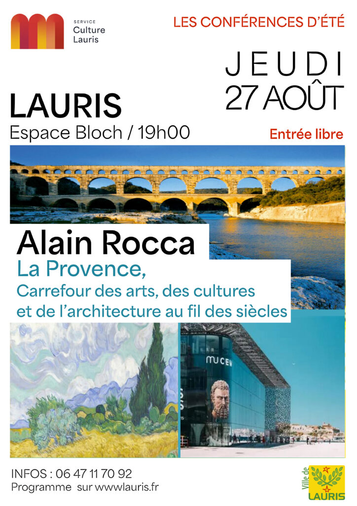 Conférence « La Provence, carrefour des arts, des cultures et de l’architecture au fil des siècles » Jeudi 27 août 2026 à 19h00 – Espace Bloch, Lauris – avec Alain Rocca